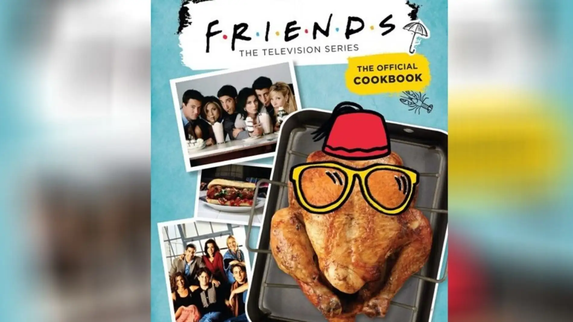 El libro de recetas de Friends El libro de recetas de Friends